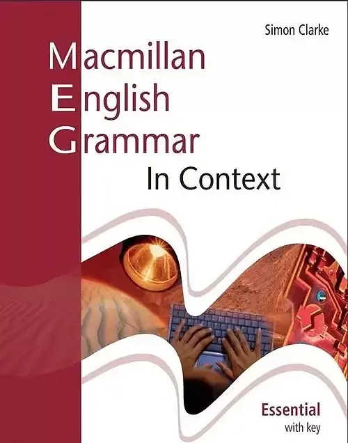 Macmillan English Grammar In Context Essential with key