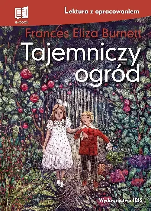 Tajemniczy ogród Lektura z opracowaniem