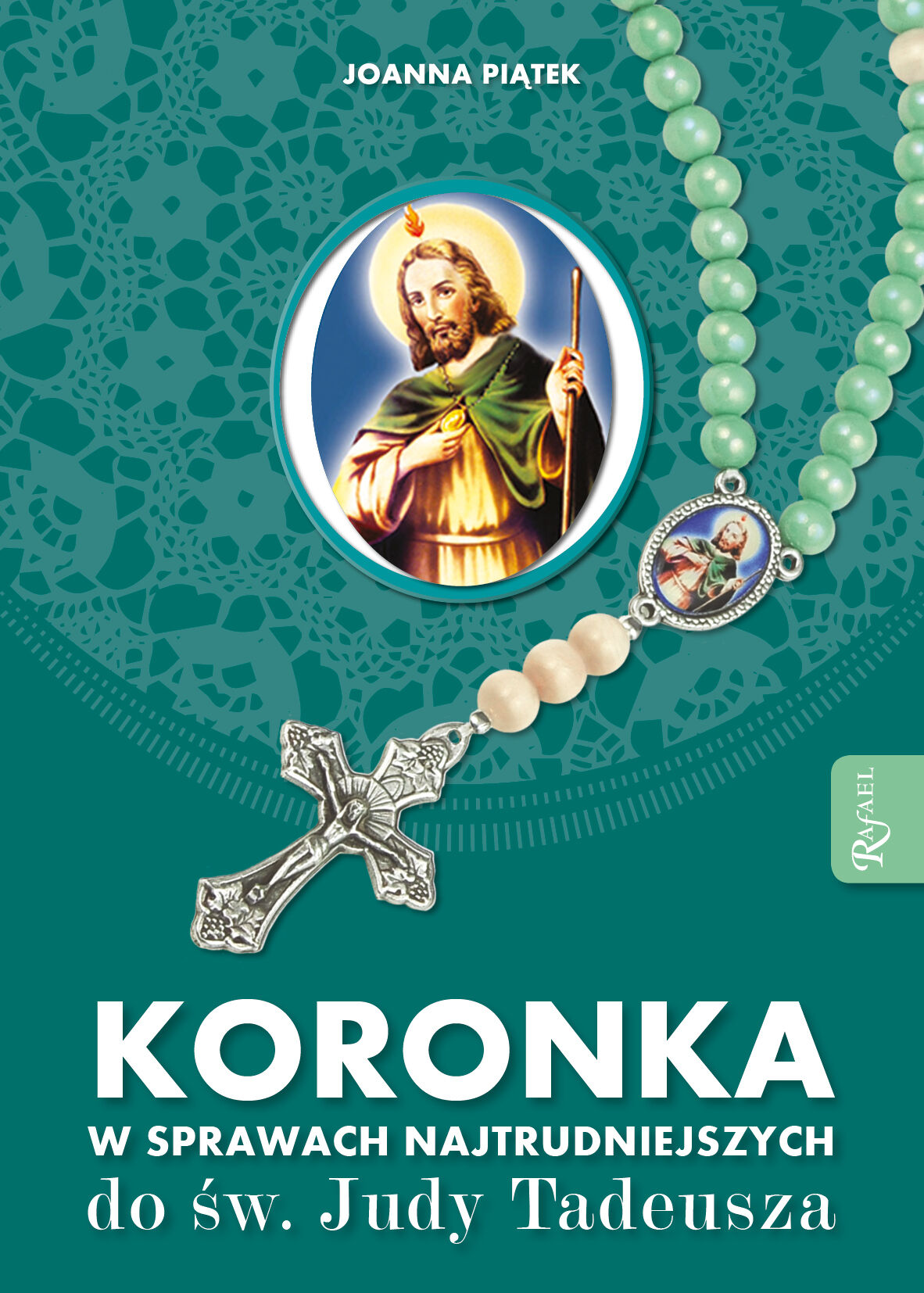 Koronka w sprawach najtrudniejszych do Judy Tadeusza