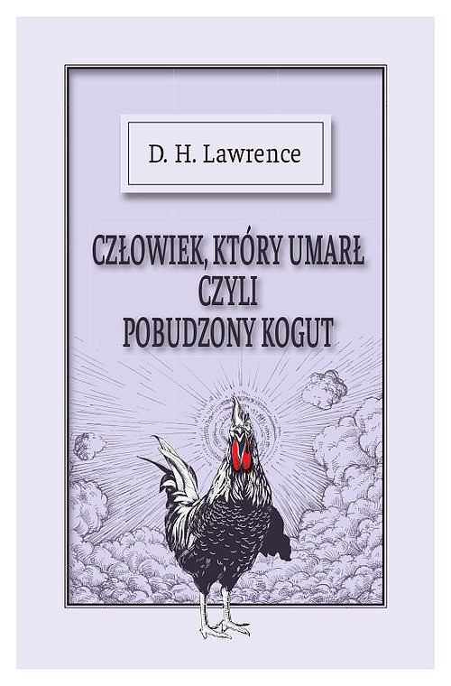 Człowiek który umarł czyli Przebudzony Kogut