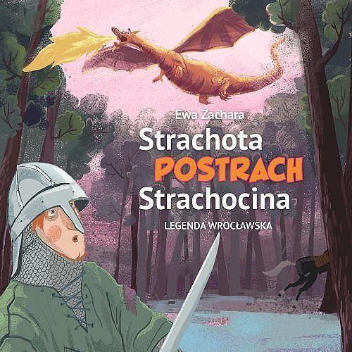 Strachota postrach Strachocina. Legenda wrocławska / Wydawnictwo OVO