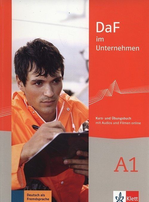 DaF im Unternehmen A1. Kurs- und Uebungsbuch