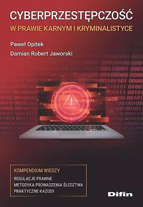 Cyberprzestępczość w prawie karnym i kryminalistyce