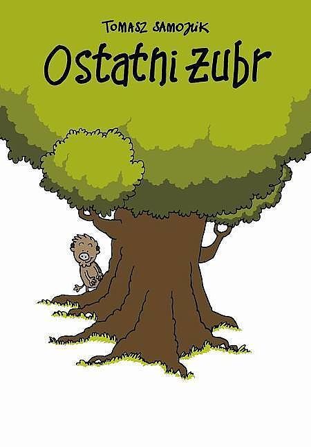 Ostatni żubr - (wyd. II)
