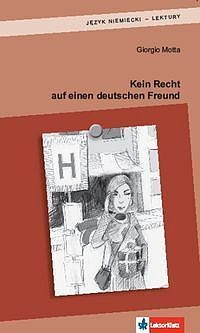 Kein Recht auf einen deutschen Freund