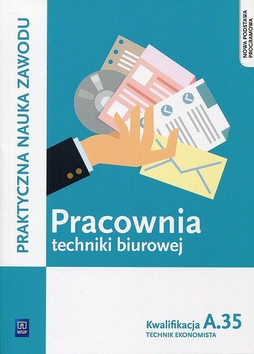 Pracownia techniki biurowej Kwalifikacja A.35
