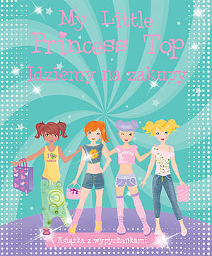My Little Princess Top. Idziemy na zakupy