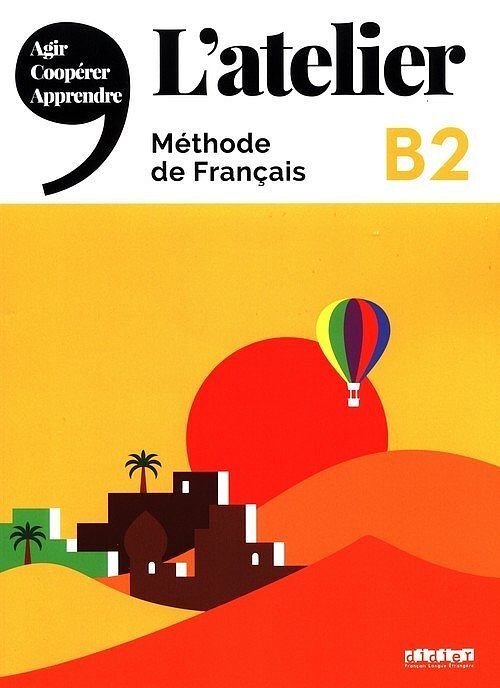 L'Atelier B2 Methode de Francais