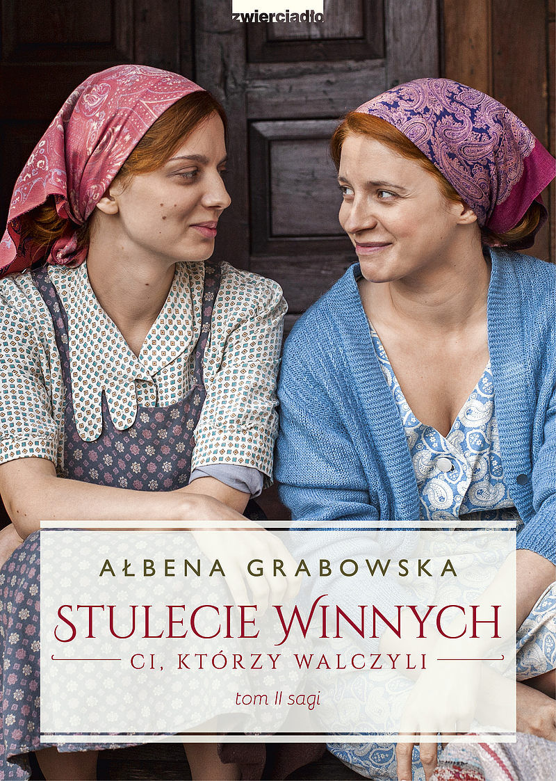 Stulecie Winnych. Ci, którzy walczyli. Tom 2