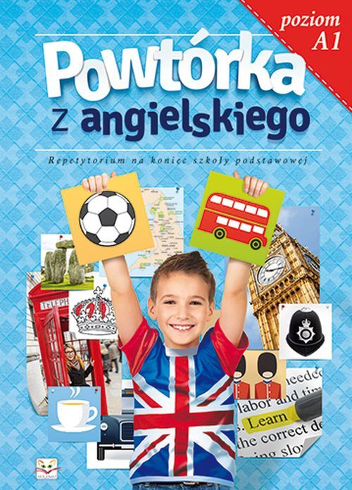 Powtórka z angielskiego. Repetytorium na koniec szkoły podstawowej