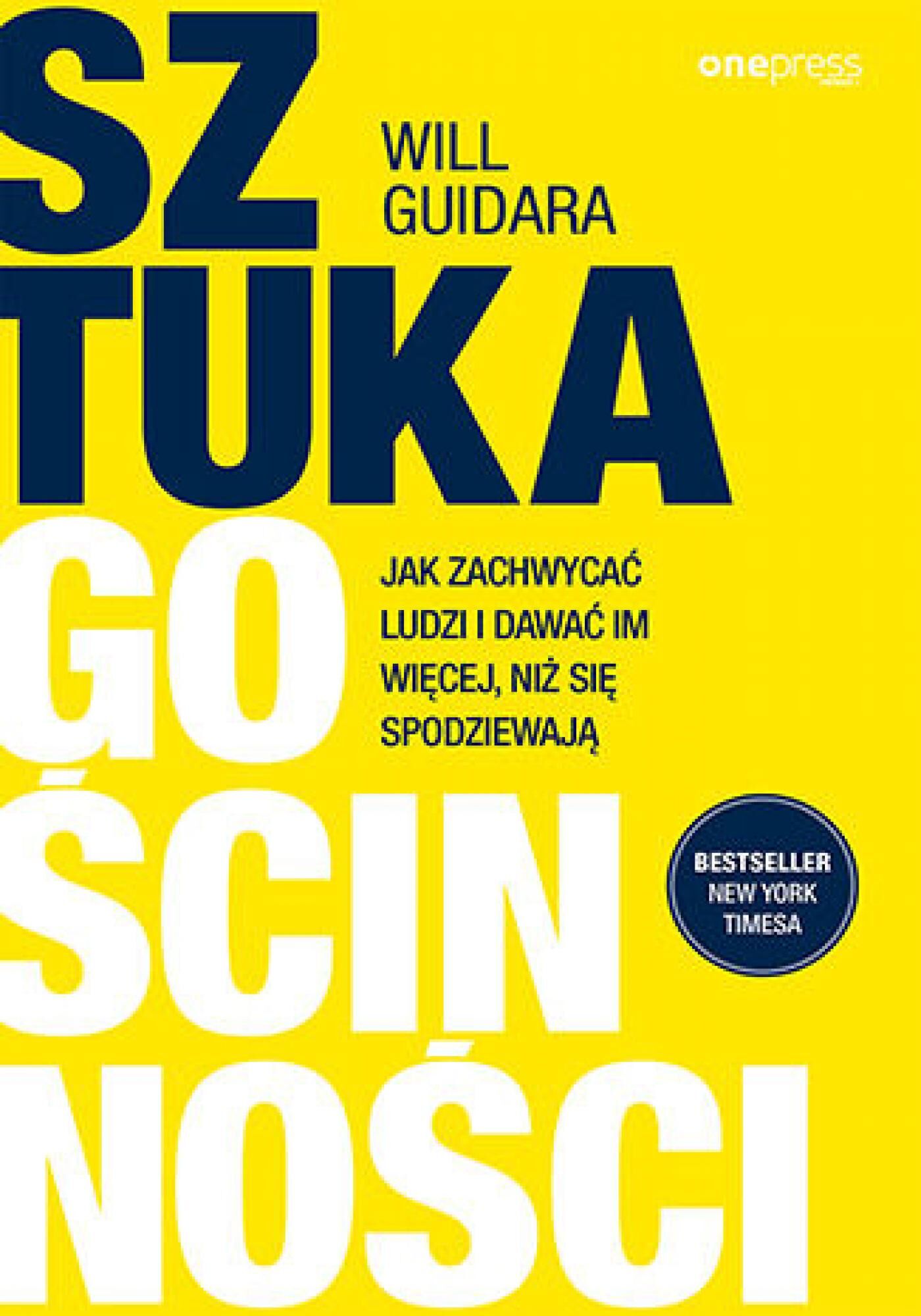 Sztuka gościnności. Jak zachwycać ludzi i dawać im więcej, niż się spodziewają (e-book)