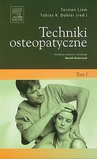 Techniki osteopatyczne. Tom 1