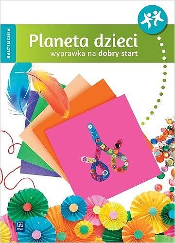 Planeta dzieci. Wyprawka na dobry start pięciolatek
