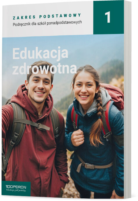 Edukacja zdrowotna 1 Podręcznik Zakres podstawowy Liceum i technikum