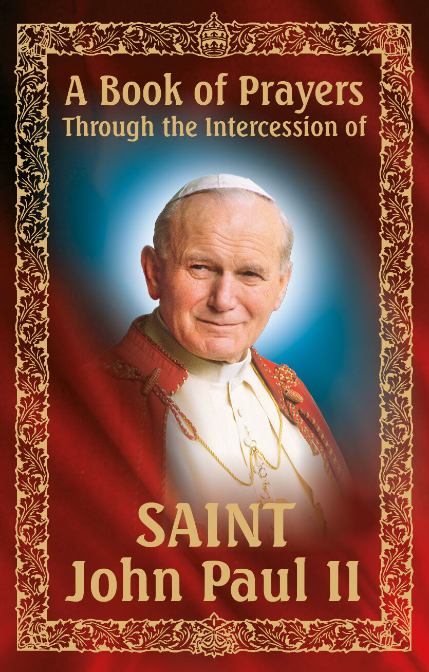 A Book of Prayers Through the Intercession of St. John Paul II (e-book)