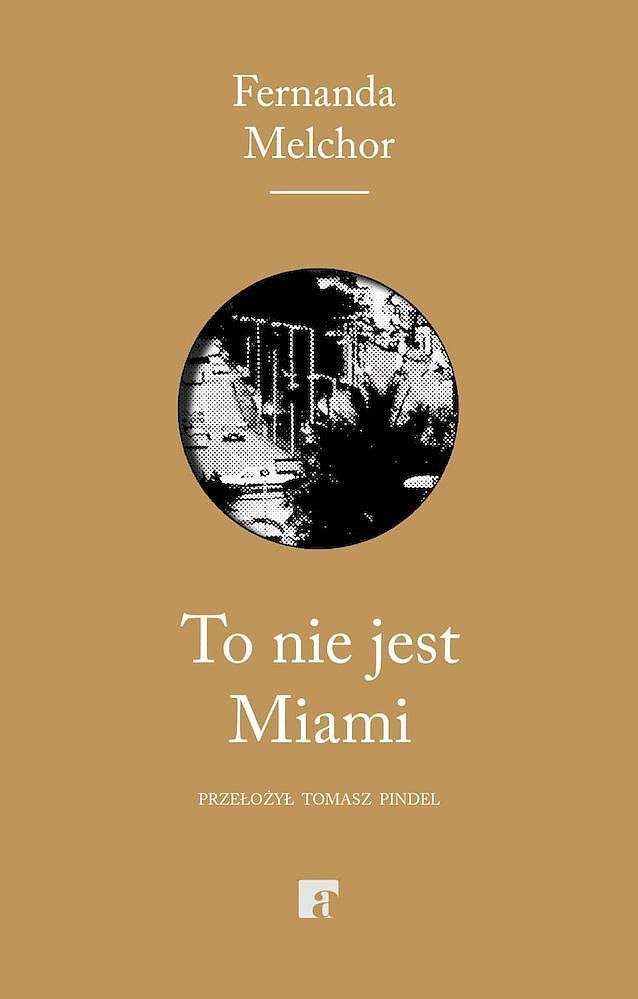 To nie jest miami
