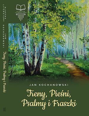 Treny pieśni psalmy i fraszki