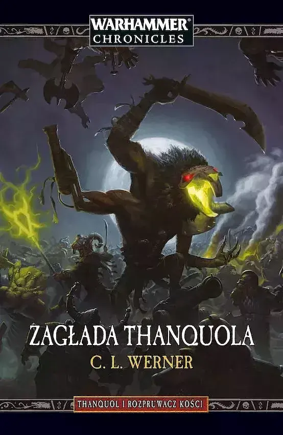 Zagłada thanquola. Thanquol i rozpruwacz kości. Tom 3