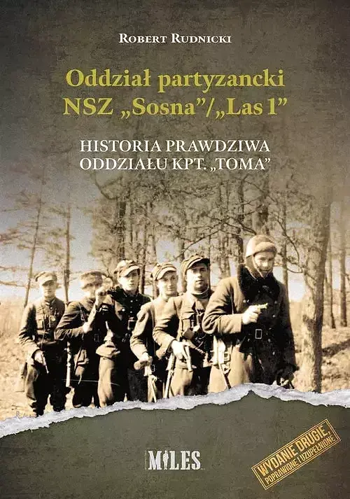 Oddział partyzancki NSZ “Sosna”/”Las1”. Historia prawdziwa oddziału kpt. “Toma”