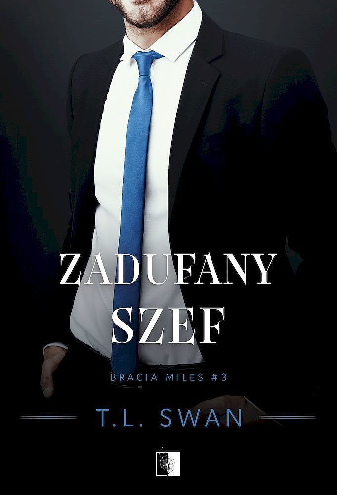 Zadufany szef. Seria Bracia Miles. Tom 3