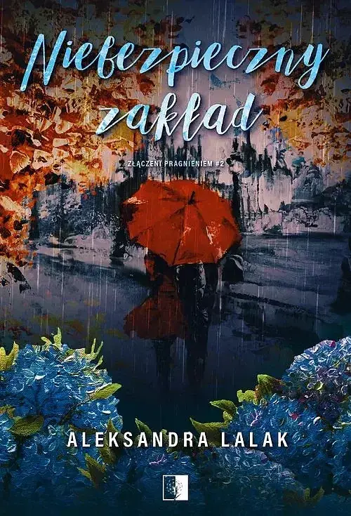 Złączeni pragnieniem. Tom 2 Niebezpieczny zakład