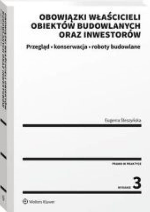 Obowiązki właścicieli obiektów budowlanych oraz inwestorów
