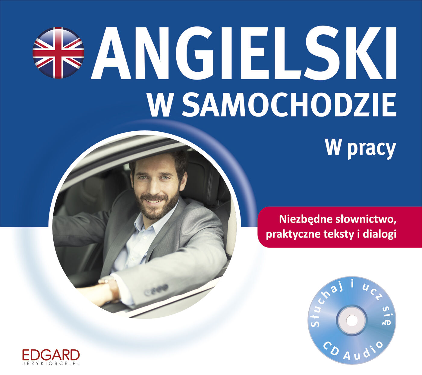 Angielski w samochodzie W pracy (audiobook CD)