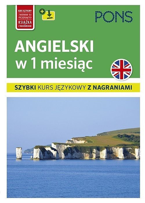 Angielski w 1 miesiąc szybki kurs językowy z nagraniami wyd. 2 pons