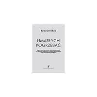 Umarłych pogrzebać