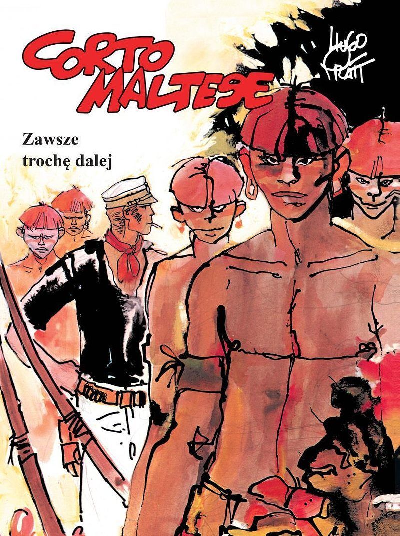 Corto Maltese - 03 - Zawsze trochę dalej