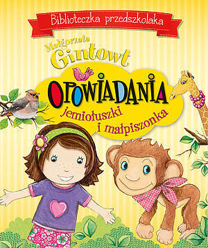 Opowiadania jemiołuszki i małpiszonka.