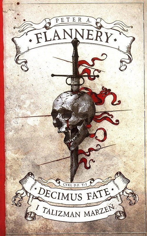 Decimus Fate i Talizman Marzeń. Cykl Decimus Fate. Tom 1
