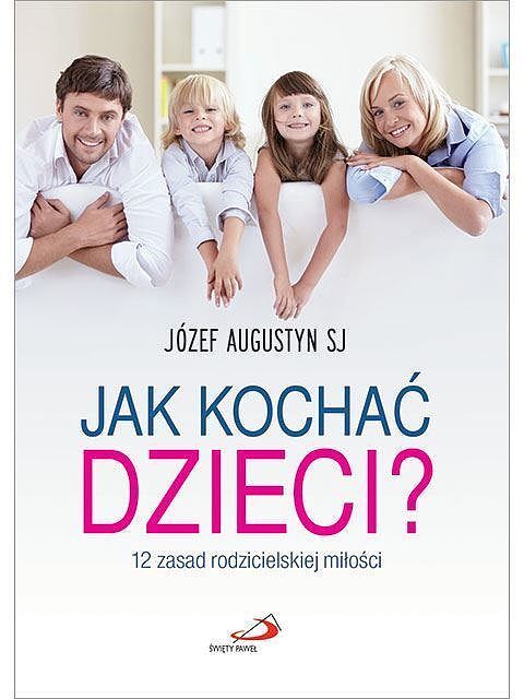 Jak kochać dzieci