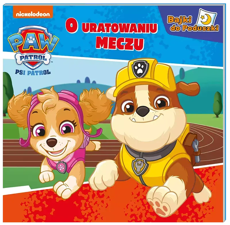 Psi Patrol. Bajki do poduszki. O uratowanym meczu