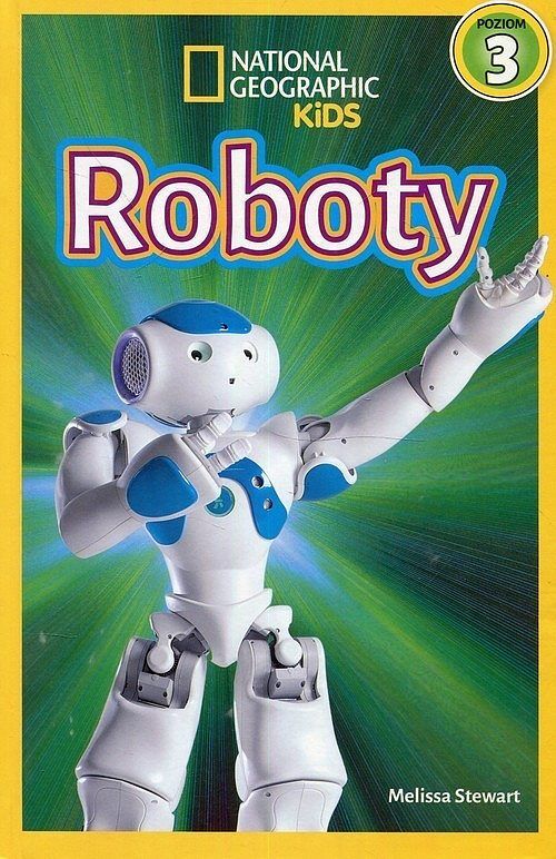 National Geographic Kids. Roboty. Poziom 3
