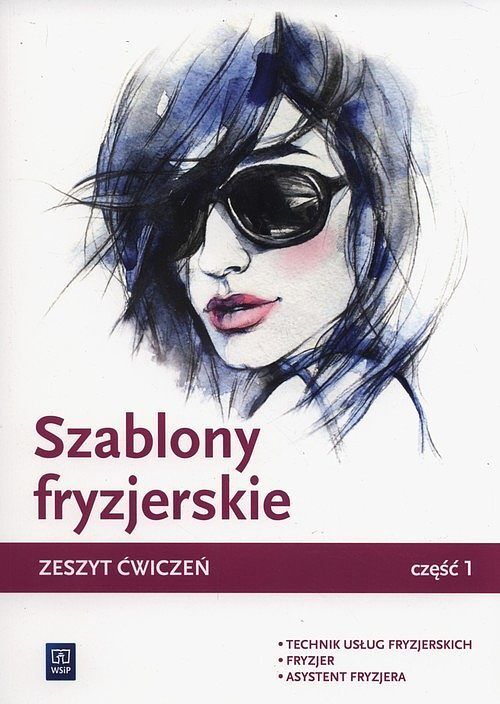Szablony fryzjerskie Zeszyt ćwiczeń. Część 1