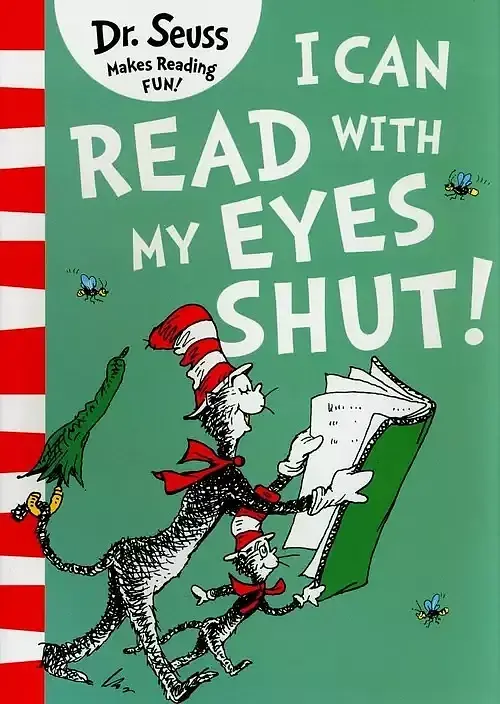I Can Read With My Eyes Shut