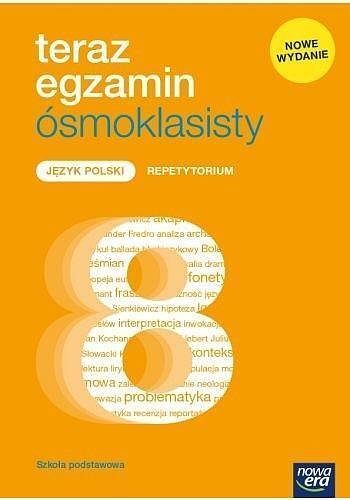 Teraz egzamin 2021 Język polski. Repetytorium dla klasy 8 szkoły podstawowej