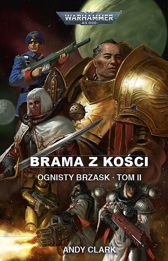 Brama z kości. Ognisty brzask. Tom 2