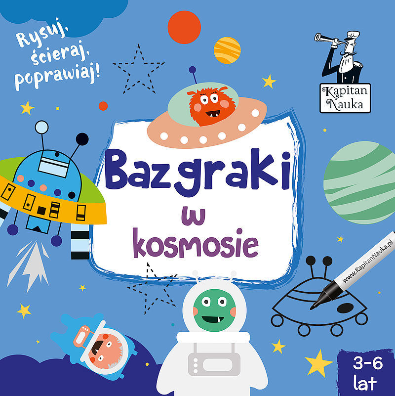 Kapitan Nauka. Bazgraki w kosmosie (3-6 lat)