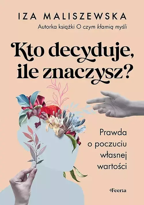 Kto decyduje, ile znaczysz?