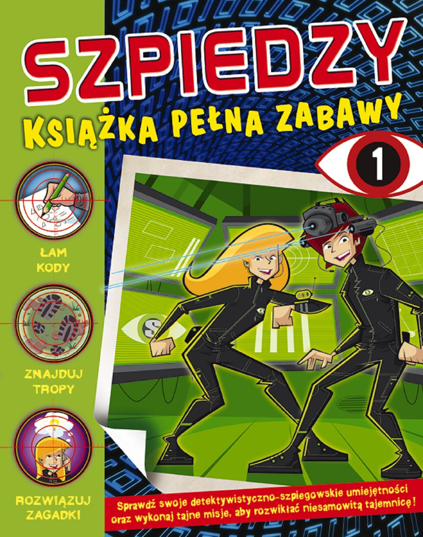 Szpiedzy. Książka pełna zabawy 1