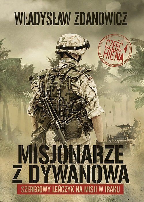 Misjonarze z Dywanowa. Część 4 Hiena