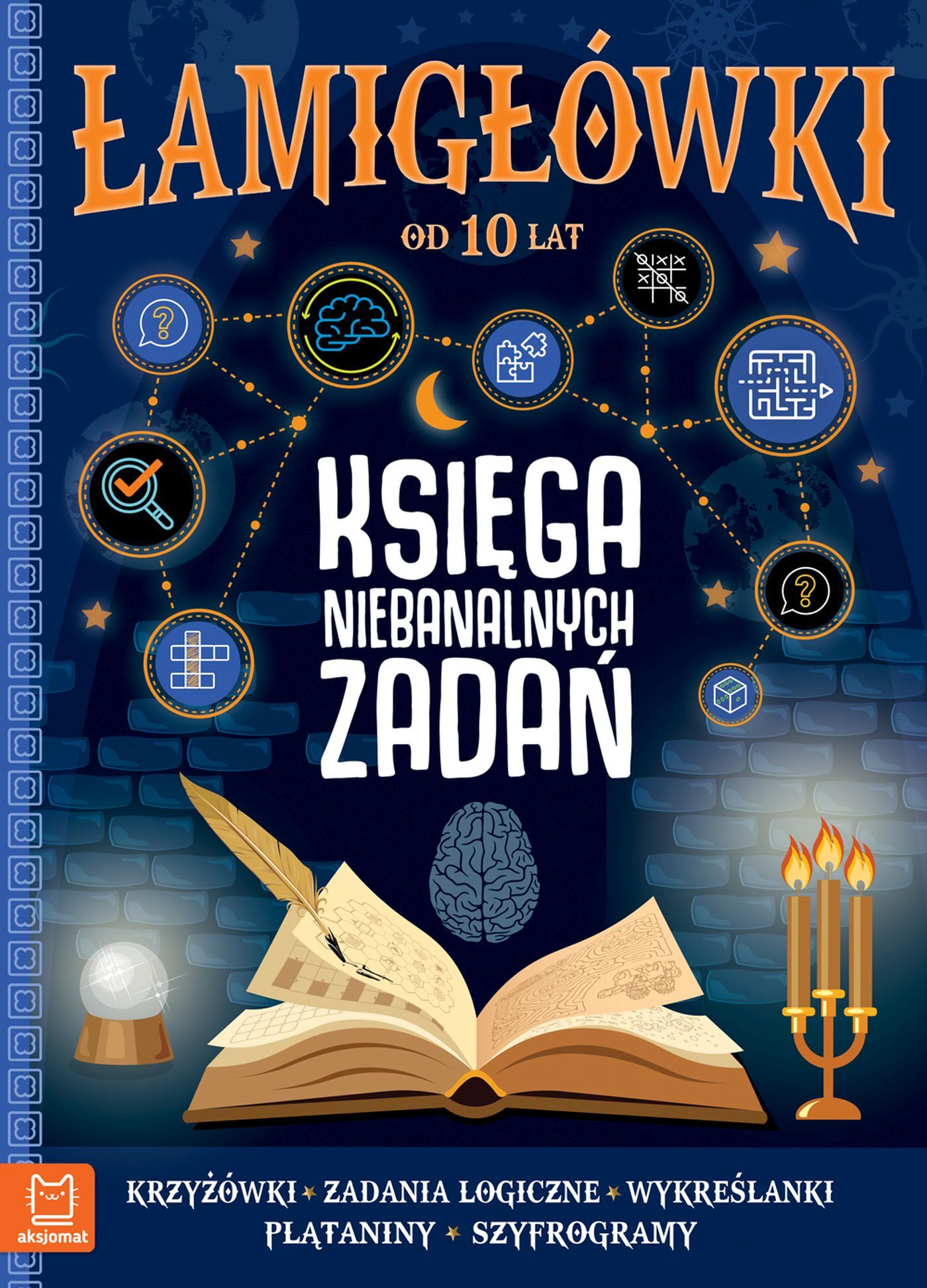 Łamigłówki. Księga niebanalnych zadań. 10 +
