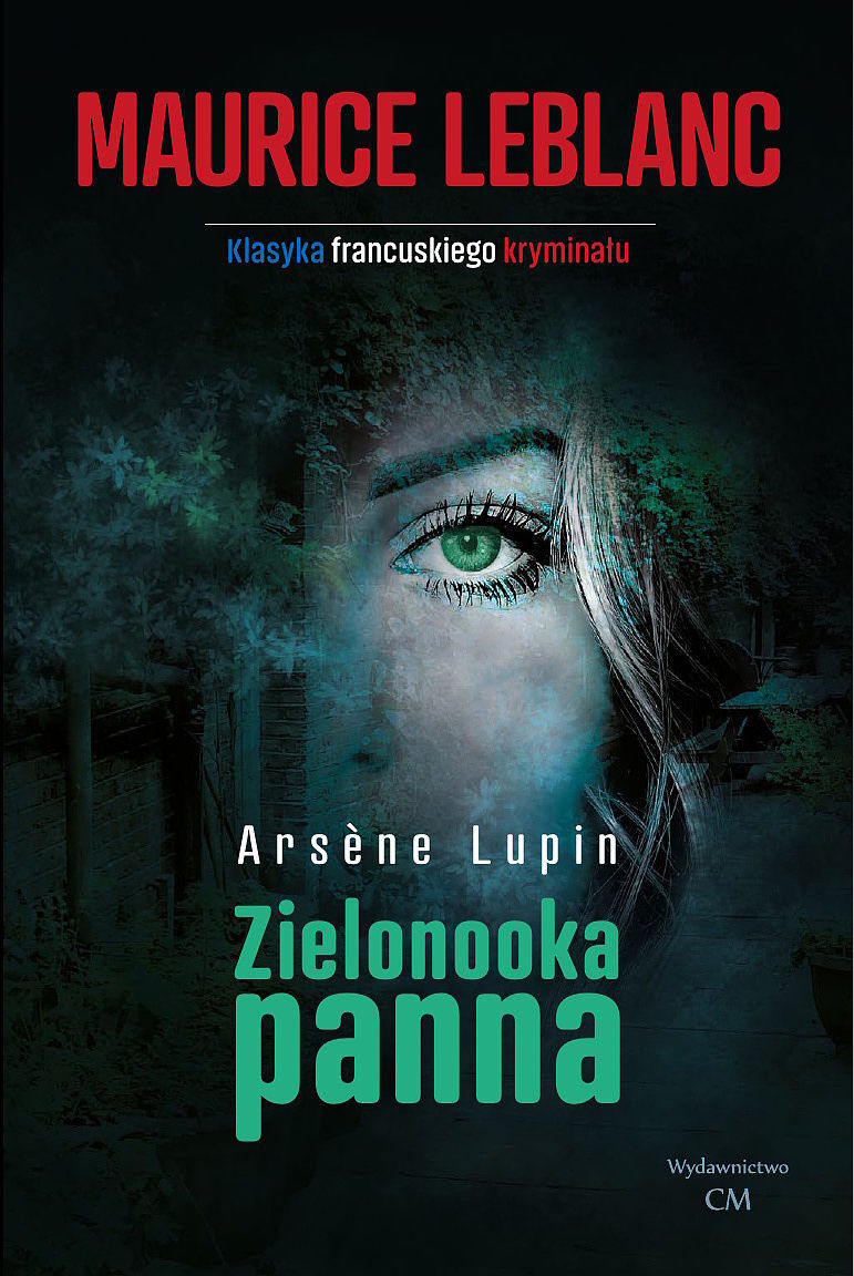 Zielonooka panna. Arsene lupin wyd. 2