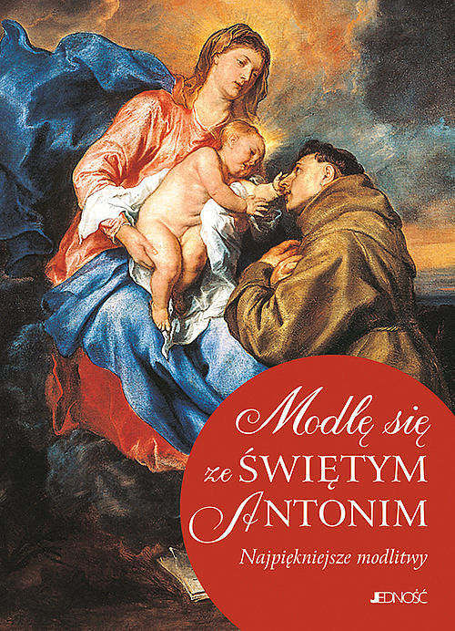 Modlę się ze Świętym Antonim.