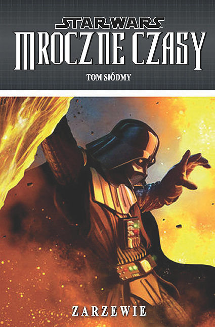 Star Wars - Mroczne czasy #7: Zarzewie