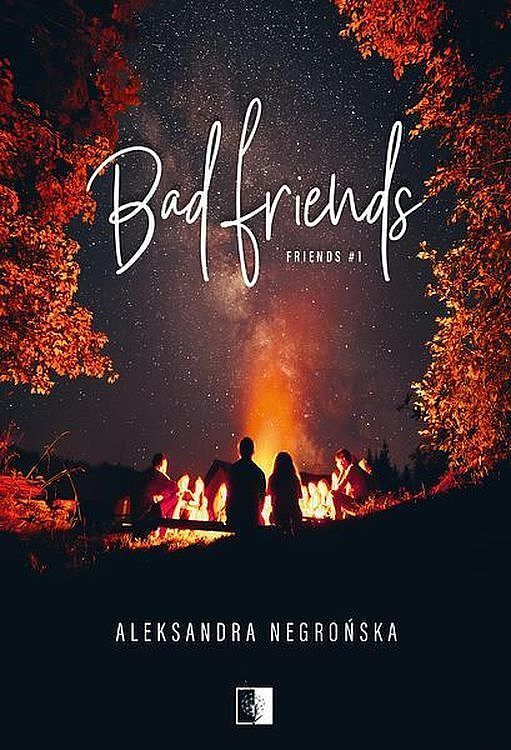 Bad friends. Friends. Tom 1 wyd. Kieszonkowe