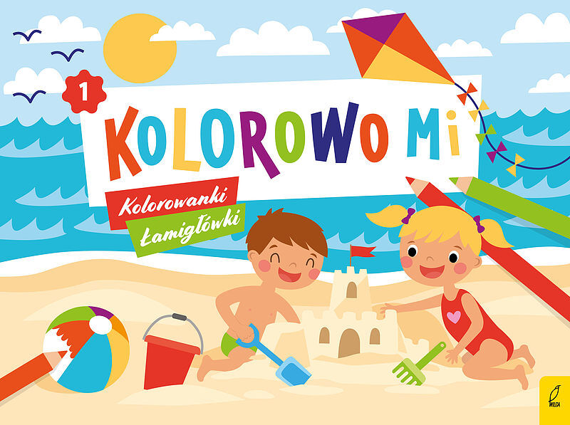 Kolorowo mi. Kolorowanki i łamigłówki 1