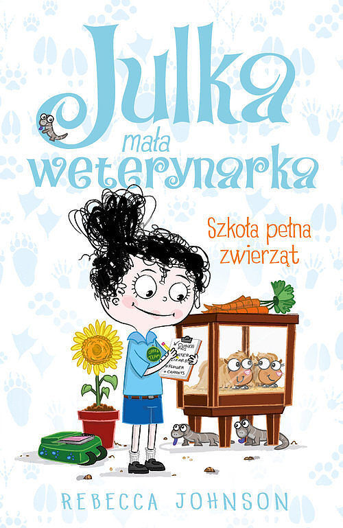 Julka mała weterynarka. Tom 8 Szkoła pełna zwierząt